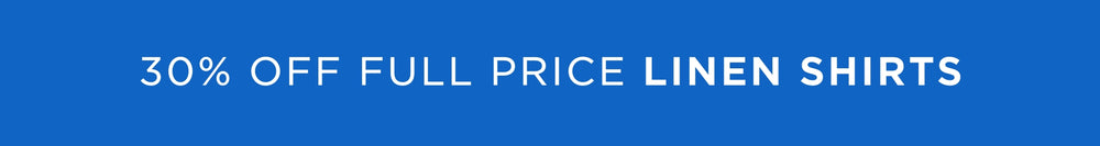 30% off Linen Shirts