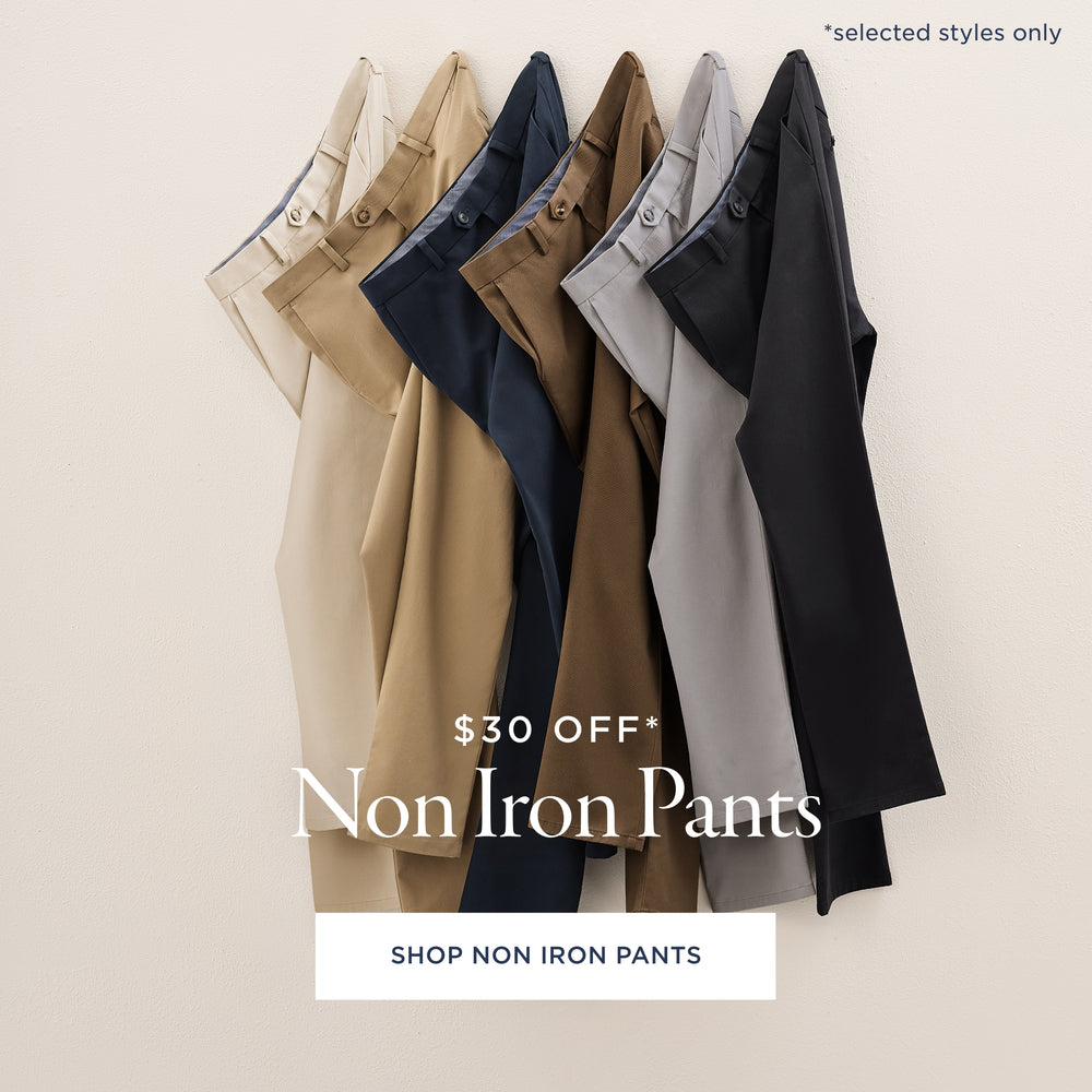 $30 off Non Iron Pants