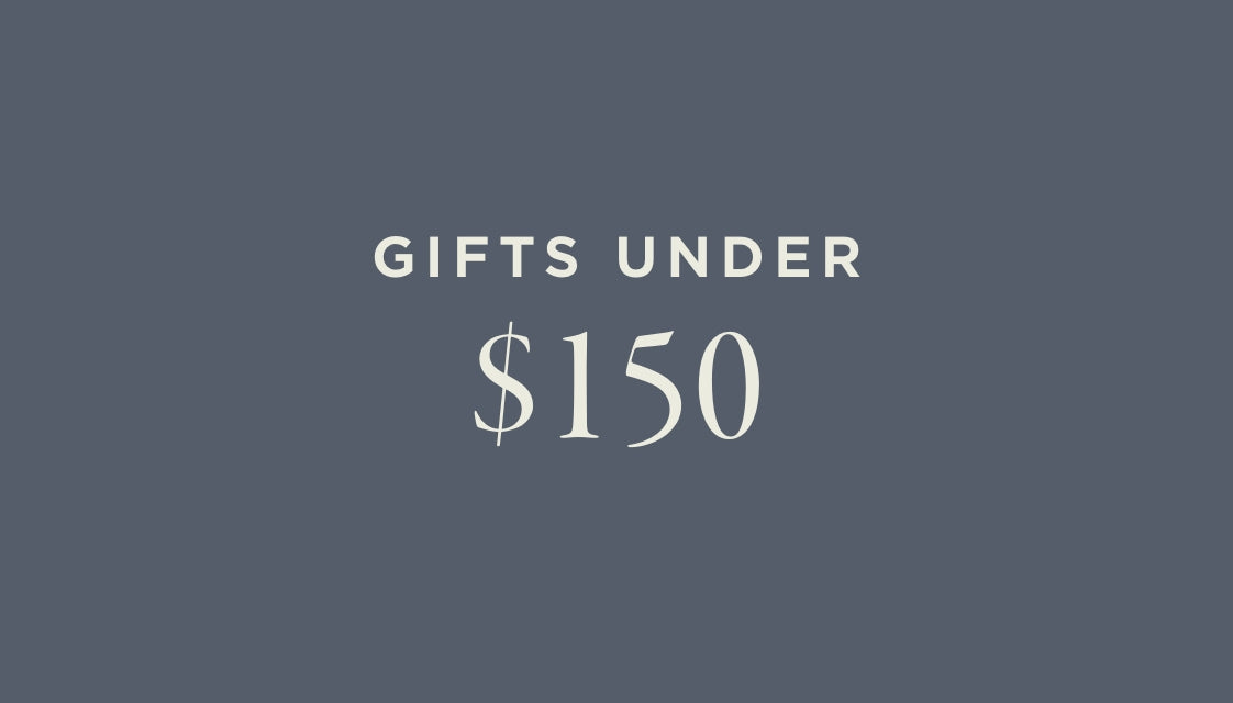 Gifts Under $150